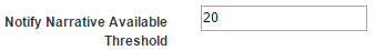 4. Notify Narrative
Available Threshold