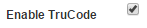 5. Enable TruCode Flag